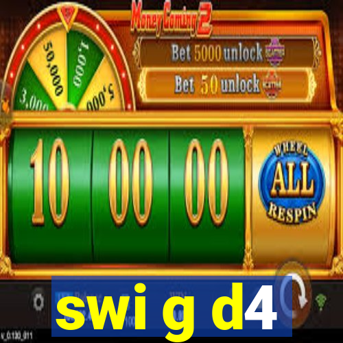 swi g d4